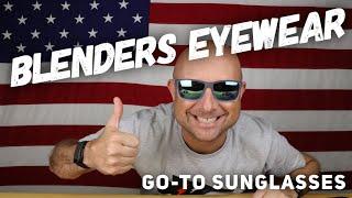 Blenders Eyewear: ALL the STYLES (well maybe not ALL of them)