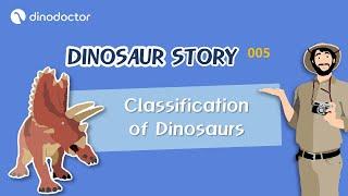 Classification of Dinosaurs