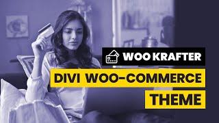 NEW WooCommerce Divi Theme | WOO KRAFTER