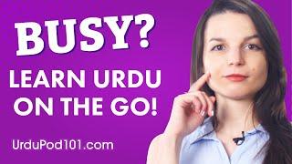 How to Learn Urdu on the Go!