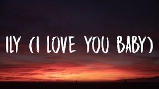 Surf Mesa - ily (i love you baby) [Lyrics] Ft. Emilee