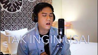 TAK INGIN USAI - KEISYA LEVRONKA [MALE COVER] - NEPHI ACALING