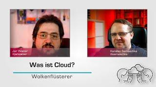 Die Wolkenflüsterer: Grundlagen der Cloud