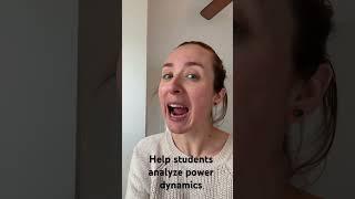 Teaching Students to Analyze Power Dynamics