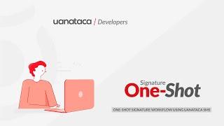 API REST Tutorial: One-Shot Workflow via Uanataca SMS  | Uanataca