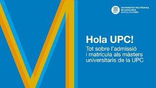 Tot sobre l'admissió i matrícula als màsters universitaris de la UPC