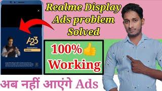 Realme Mobile Display Ads Problem | Display Ads Problem in Realme