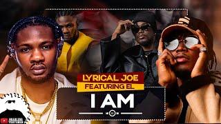 Lyrical Joe - I AM ft EL || Breakdown