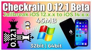 New | Windows | Checkrain 0.12.1 | Safe Mode Fix | Jailbreak iOS 12 to iOS 14.x.x | Checkn1x 1.1.4