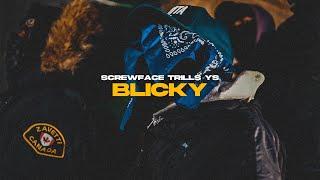 Screwface x Trills x Ys - Blicky [22gz Diss] | 0121 TV