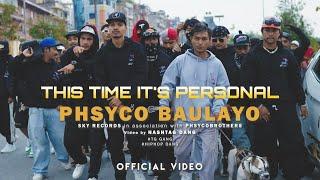 PHSYCO BAULAYO |BANGER | OFFICIAL MUSIC VIDEO |