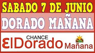 DORADO MAÑANA Resultados SABADO 7 de JUNIO de 2025