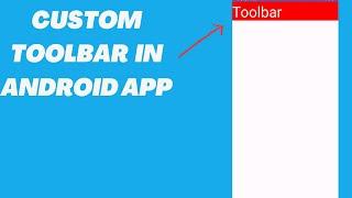 How to create Custom ActionBar or ToolBar | Android Studio