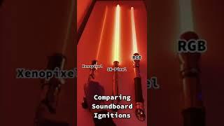 Comparing Soundboard Ignitions. #shorts #youtubeshorts #lightsaber #starwars