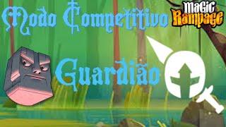 Modo Competitivo com •Guardião |Magic Rampage|