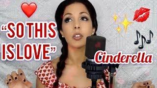 "So This is Love" from Disney's Cinderella (Cover by Roxy Darr)