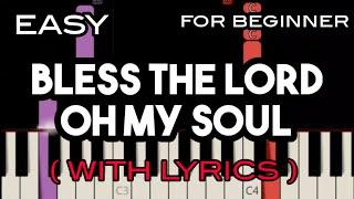 BLESS THE LORD OH MY SOUL ( LYRICS ) - MATT REDMAN | SLOW & EASY PIANO