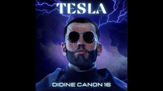 Didine Canon 16 - Tesla (CLEAN VERSION)