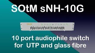 SOtM sNH 10G Audiophile switch