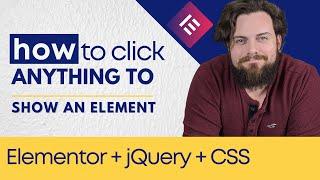 Click ANYTHING to Show an Element | Elementor + jQuery + CSS