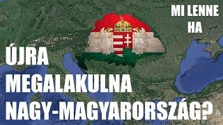 Mi lenne ha, Nagy-Magyarország újra megalakulna? | Trianoni békeszerződés 100. évfordulója