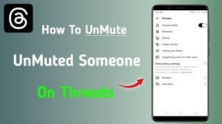 How To Unmute Someone On Instagram Threads