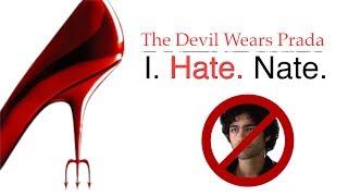 The Devil Wears Prada | I. Hate. Nate. [J. Matthew Movies, Ep 11]