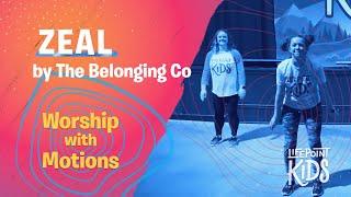 Zeal by The Belonging Co. Worship with Motions led by LifePoint Kids