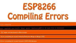 Common Compiling Errors in Generic ESP8266 or NodeMCU board | ESP8266 projects