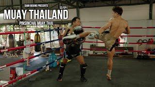 Muay Thailand EP11- Pinsinchai Muay Thai Gym