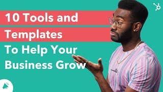 10 Tools and Templates To Help Your Business Grow [Free Downloads]