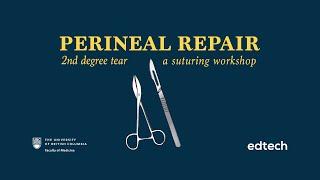 How To - Perineal Repair #suturing #ubcmedicine