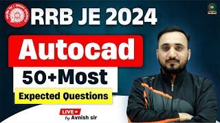 AutoCAD: 50+ Most Expected Questions for RRB JE | Avnish Sir | Everexam