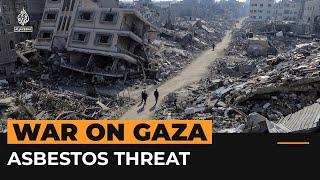 Palestinians in Gaza face asbestos danger from war rubble | Al Jazeera Newsfeed