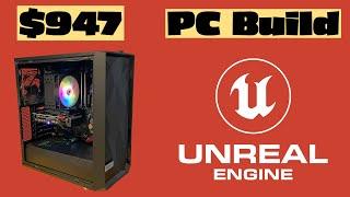 Unreal Engine 5: My $947 PC Build