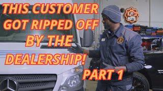 THE MERCEDES DEALERSHIP Misdiagnosed This Sprinter Van! Client Got Played By The Dealer - PART 1