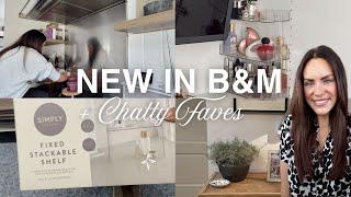 What's New in B&M + £4 Perfume Storage Find | Stainless Steel Cleaning Hack Chatty Faves Vlog