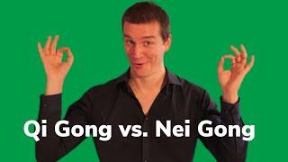 Der Unterschied zwischen Qi Gong und Nei Gong!