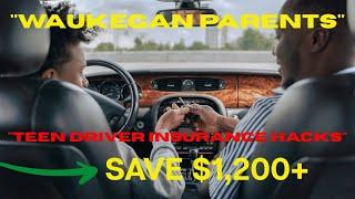Insuring Teen Drivers in Waukegan Parent's Guide to Savings & Legal Requirements  Ortega Insurance