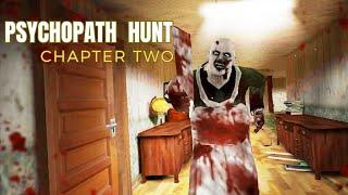 Psychopath Hunt Chapter Two 2023 new horror full gameplay