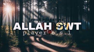 Allah SWT - player bs 1 | Arabic Nasheed | Motivational Nasheed | Palestine Nasheed 