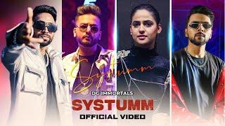 Systumm (Music Video) DG IMMORTALS, Elvish Yadav, Pranjal Dahiya, Love Kataria | Deepesh Goyal