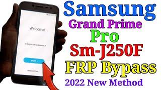 Samsung Grand Prime Pro (J250F) Frp Bypass | Google Account Unlock | New Tricks 2022