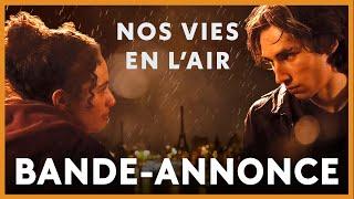 [Bande-annonce] Nos vies en l'air