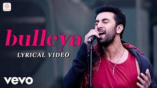 Pritam, Amit Mishra, Shilpa Rao - Bulleya (Lyric Video)