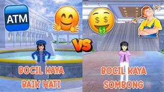 BOCIL KAYA BAIK HATI VS BOCIL KAYA SOMBONG [ SAKURA SCHOOL SIMULATOR ]