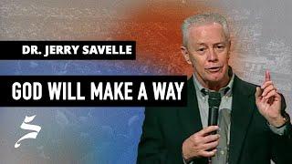God Will Make a Way - Just Keep Going - Dr. Jerry Savelle