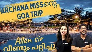 Archana Miss Allen sir GOA TRIP @archanat1629 @allen_221b @ExamWinnerSSLC @ExamWinnerPlusTwo