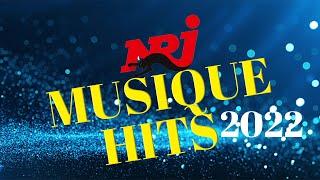 TOP MUSIQUE NRJ HITS 2022  NRJ LA PLAYLIST 100 HITS FRANCAIS 2022  MUSIQUE 2022  NOUVEAUTÉ