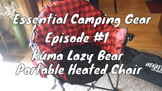 Essential Camping Gear Episode #1:Kuma Lazy Bear Heated Camping Chair